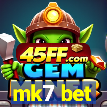mk7 bet